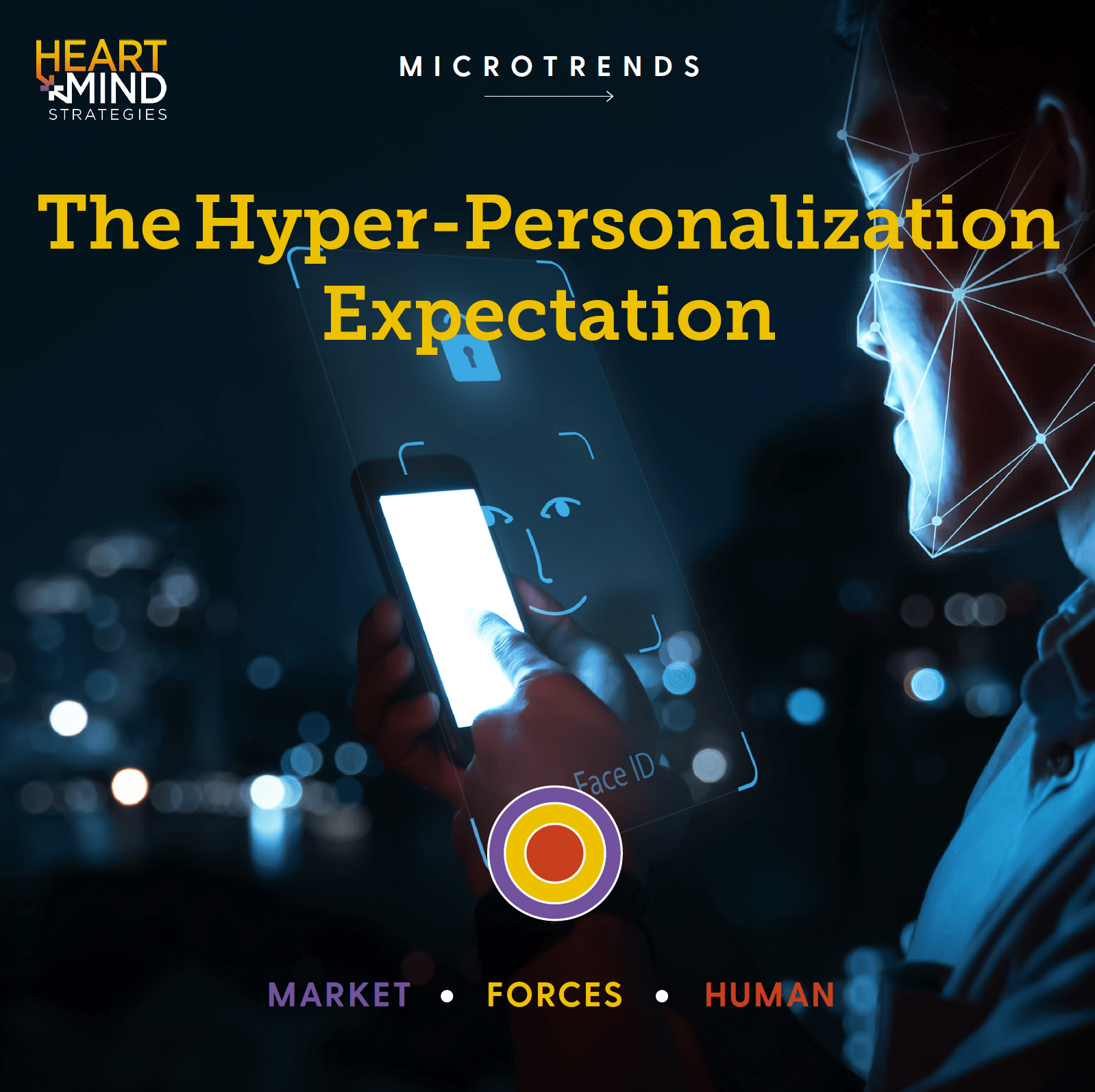 Click to download MicroTrends report: The Hyper-Personalization Expectation